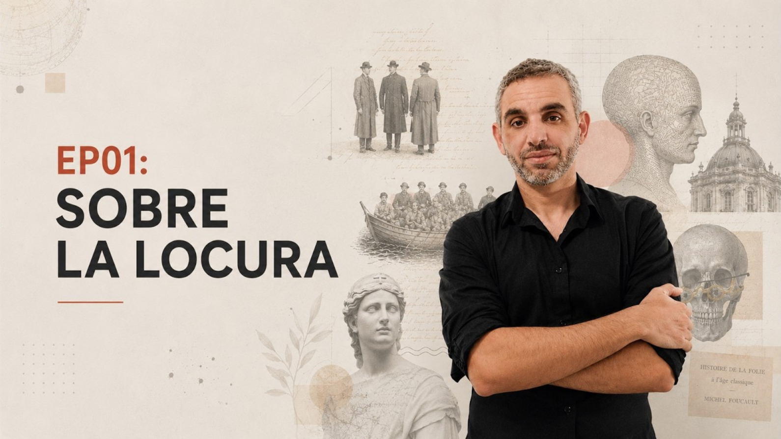 EP01: Sobre la locura